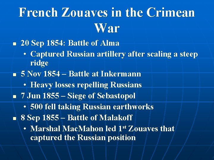 French Zouaves in the Crimean War n n 20 Sep 1854: Battle of Alma