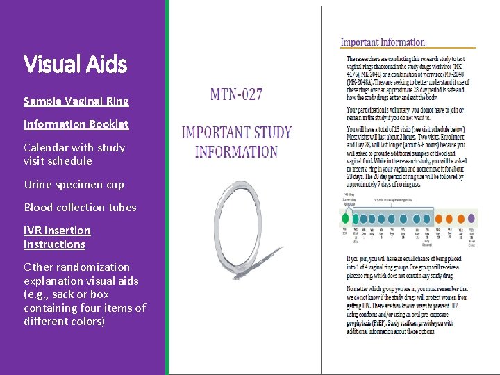 Visual Aids Sample Vaginal Ring Information Booklet Calendar with study visit schedule Urine specimen