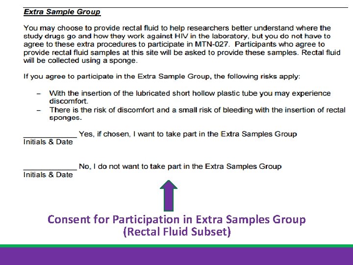Consent for Participation in Extra Samples Group (Rectal Fluid Subset) 