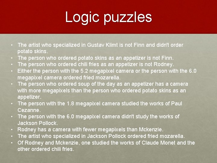 Logic puzzles • The artist who specialized in Gustav Klimt is not Finn and