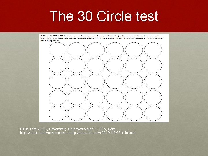 The 30 Circle test Circle Test. (2012, November). Retrieved March 5, 2015, from https: