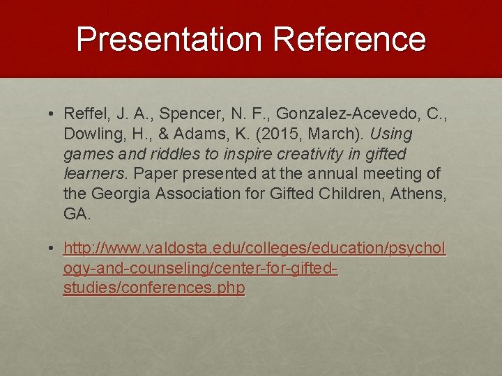 Presentation Reference • Reffel, J. A. , Spencer, N. F. , Gonzalez-Acevedo, C. ,