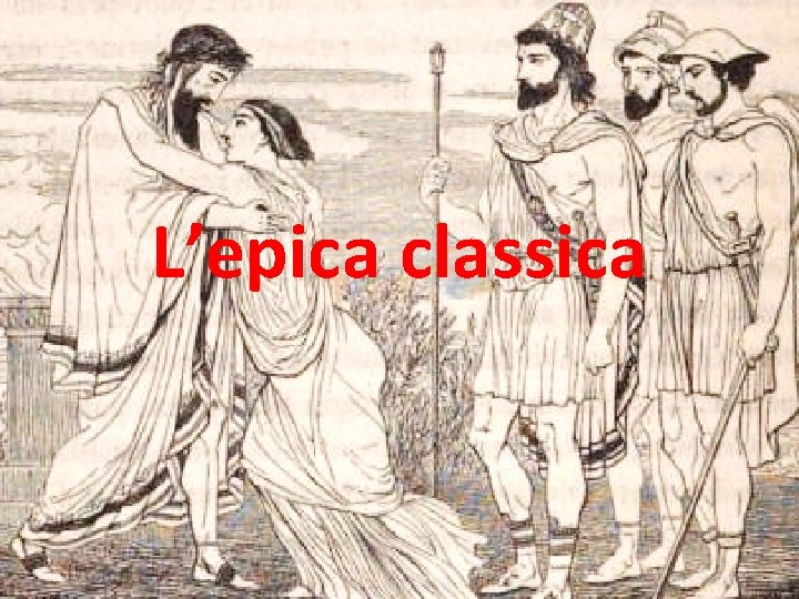 L’epica classica 