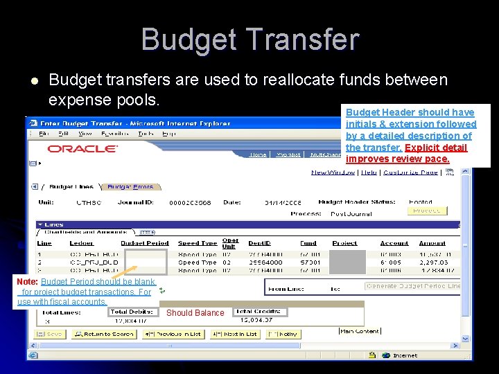 Budget Transfer l Budget transfers are used to reallocate funds between expense pools. Budget