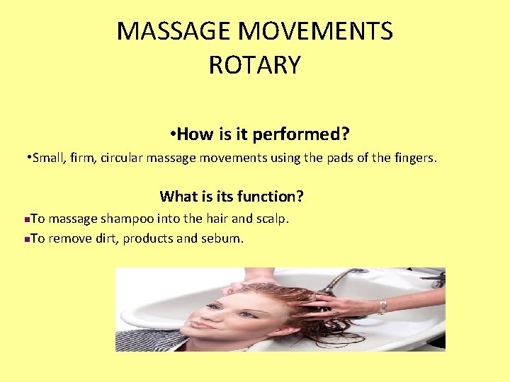 MASSAGE MOVEMENTS ROTARY • How is it performed? • Small, firm, circular massage movements MASSAGE MOVEMENTS ROTARY • How is it performed? • Small, firm, circular massage movements