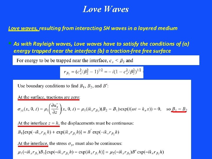 Love Waves Love waves, resulting from interacting SH waves in a layered medium §