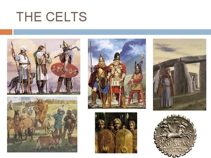 THE CELTS 