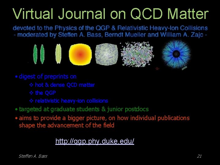 Virtual Journal on QCD Matter • digest of preprints on v hot & dense