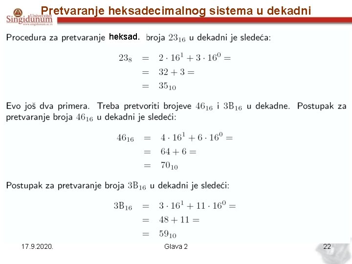 Pretvaranje heksadecimalnog sistema u dekadni heksad. 17. 9. 2020. Glava 2 22 