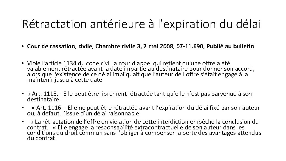 Rétractation antérieure à l'expiration du délai • Cour de cassation, civile, Chambre civile 3,