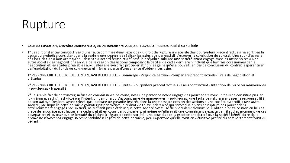Rupture • Cour de Cassation, Chambre commerciale, du 26 novembre 2003, 00 -10. 243