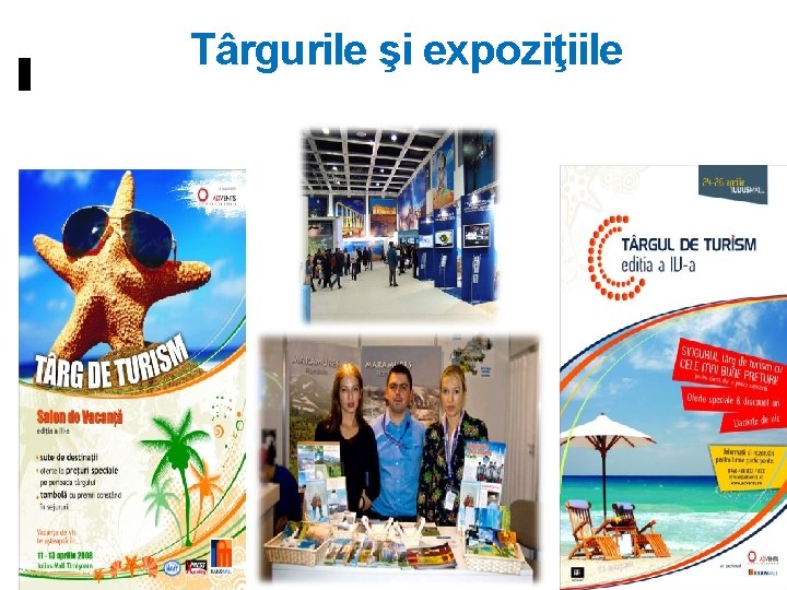 Târgurile şi expoziţiile 