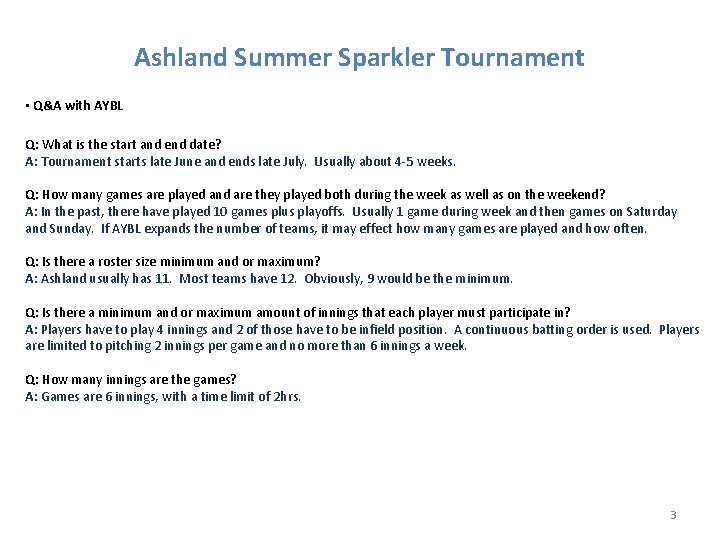 Ashland Summer Sparkler Tournament • Q&A with AYBL Q: What is the start and