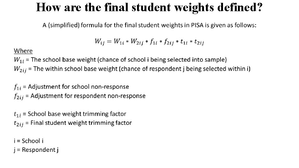 How are the final student weights defined? 