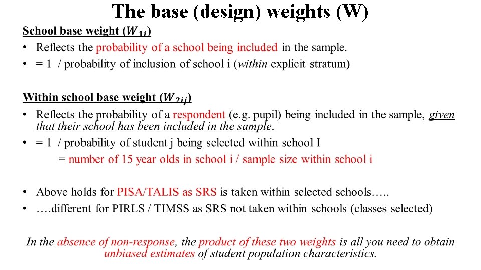 The base (design) weights (W) 