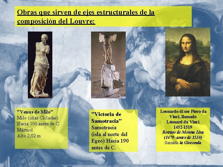 Obras que sirven de ejes estructurales de la composición del Louvre: "Venus de Milo"