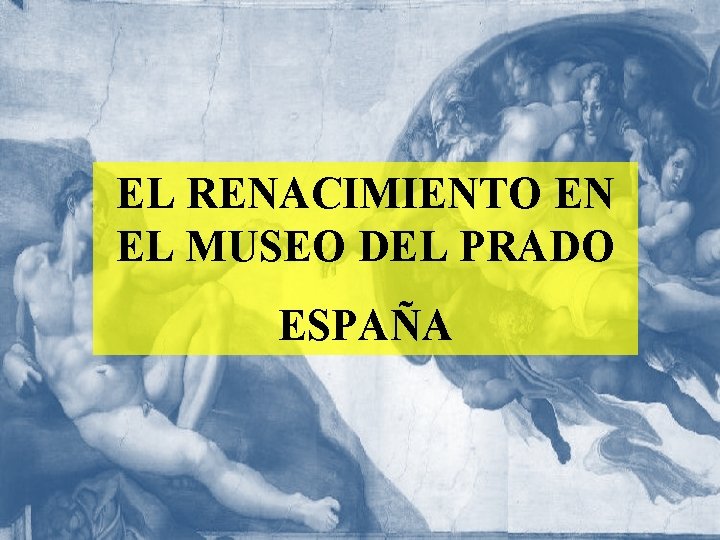 EL RENACIMIENTO EN EL MUSEO DEL PRADO ESPAÑA 