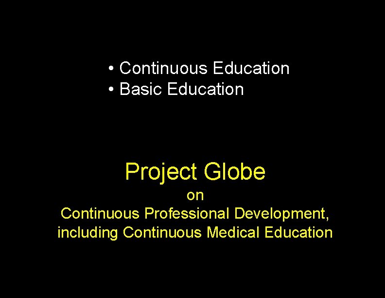  • Continuous Education • Basic Education Project Globe on Continuous Professional Development, including