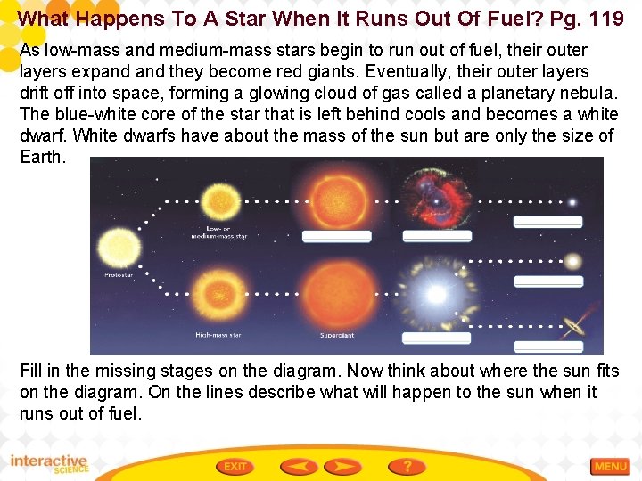 What Happens To A Star When It Runs Out Of Fuel? Pg. 119 As