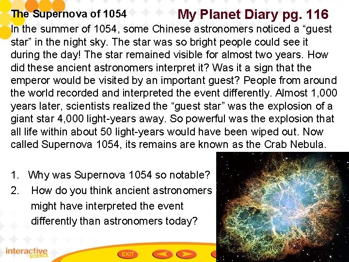 The Supernova of 1054 My Planet Diary pg. 116 In the summer of 1054,