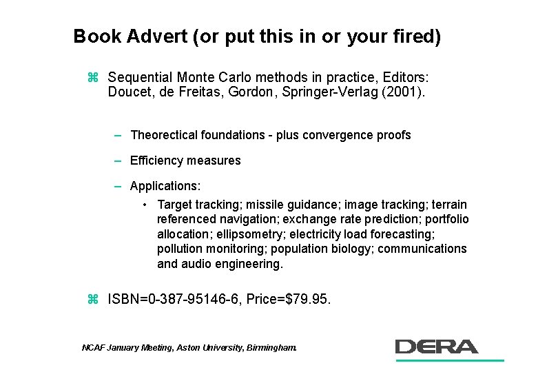 Book Advert (or put this in or your fired) z Sequential Monte Carlo methods