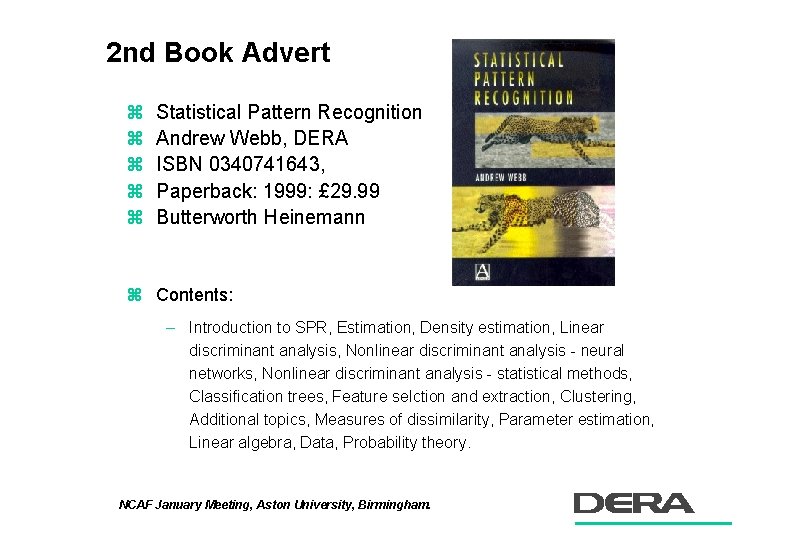 2 nd Book Advert z z z Statistical Pattern Recognition Andrew Webb, DERA ISBN