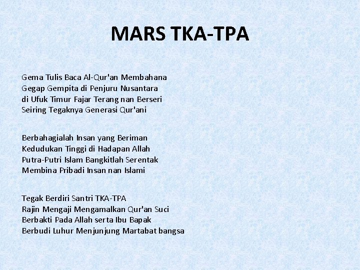 MARS TKA-TPA Gema Tulis Baca Al-Qur'an Membahana Gegap Gempita di Penjuru Nusantara di Ufuk