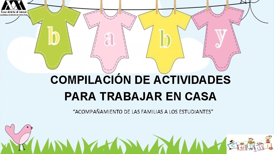 COMPILACIÓN DE ACTIVIDADES PARA TRABAJAR EN CASA “ACOMPAÑAMIENTO DE LAS FAMILIAS A LOS ESTUDIANTES”