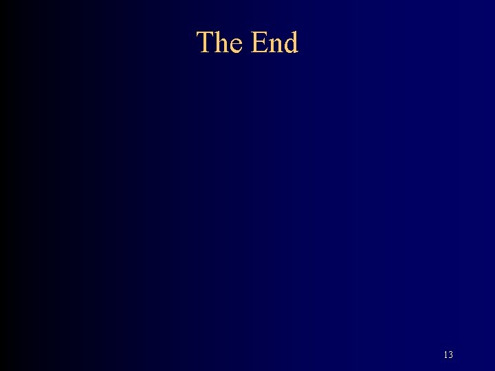 The End 13 