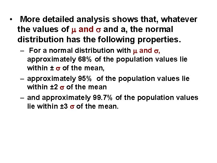 • More detailed analysis shows that, whatever the values of and a, the • More detailed analysis shows that, whatever the values of and a, the