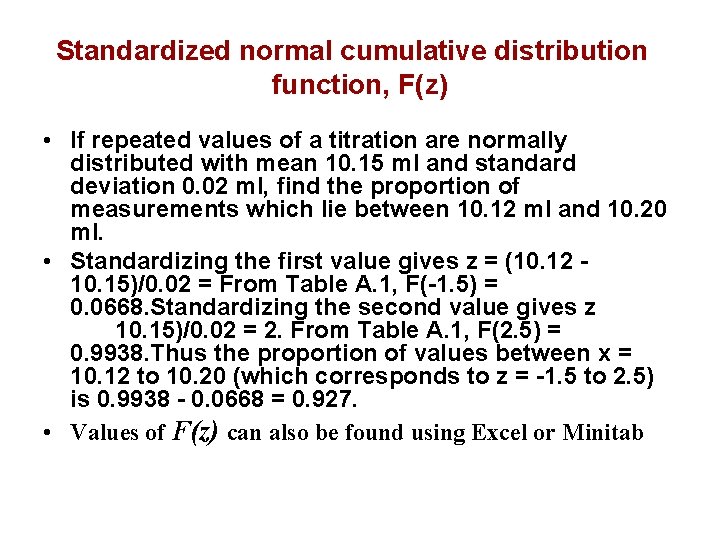 Standardized normal cumulative distribution function, F(z) • If repeated values of a titration are Standardized normal cumulative distribution function, F(z) • If repeated values of a titration are