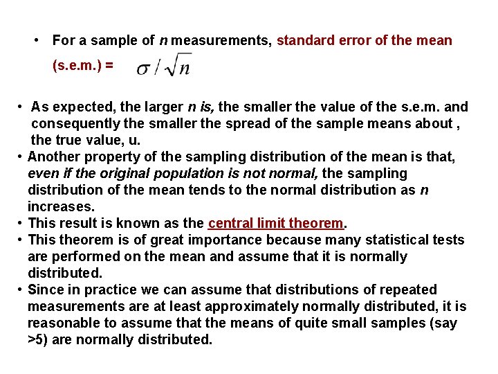 • For a sample of n measurements, standard error of the mean (s. • For a sample of n measurements, standard error of the mean (s.
