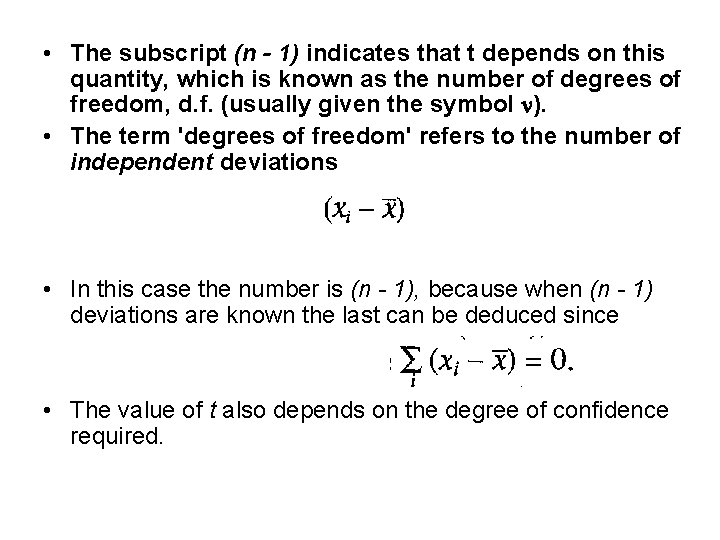 • The subscript (n - 1) indicates that t depends on this quantity, • The subscript (n - 1) indicates that t depends on this quantity,