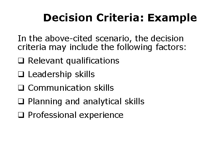 Criterion Examples Decision Making The Essence of Managers Job by
