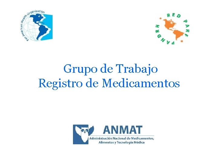 Grupo de Trabajo Registro de Medicamentos 