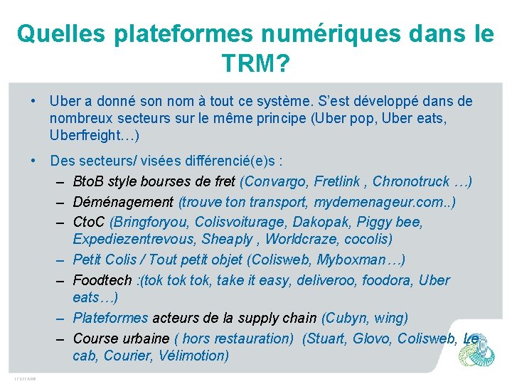 Quelles plateformes numériques dans le TRM? • Uber a donné son nom à tout