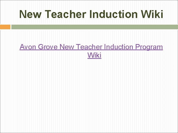 New Teacher Induction Wiki Avon Grove New Teacher Induction Program Wiki 