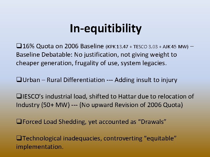 In-equitibility q 16% Quota on 2006 Baseline (KPK 13. 47 + TESCO 3. 03
