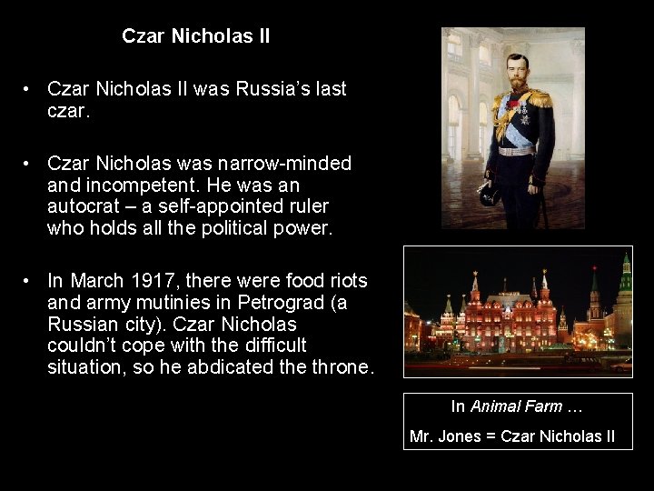 Czar Nicholas II • Czar Nicholas II was Russia’s last czar. • Czar Nicholas
