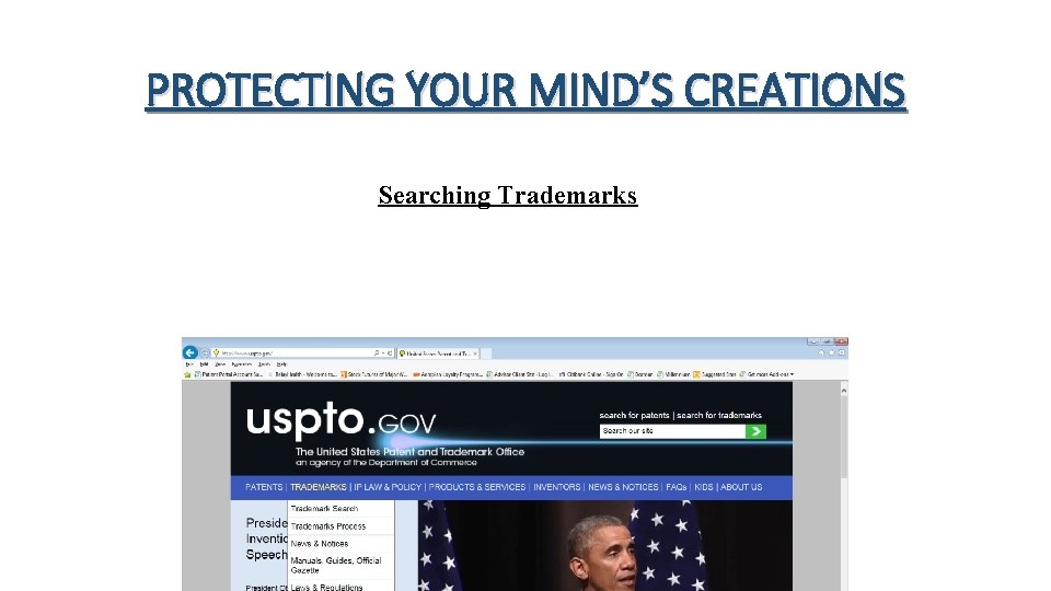 PROTECTING YOUR MIND’S CREATIONS Searching Trademarks 