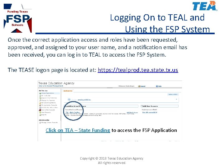 Logging On to TEAL and Using the FSP System Once the correct application access