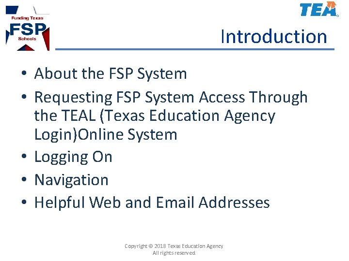 Introduction • About the FSP System • Requesting FSP System Access Through the TEAL