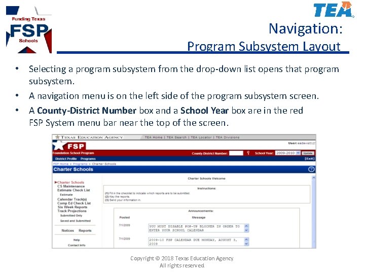 Navigation: Program Subsystem Layout • Selecting a program subsystem from the drop-down list opens