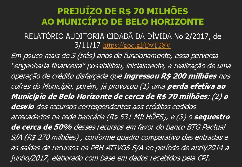 PREJUÍZO DE R$ 70 MILHÕES AO MUNICÍPIO DE BELO HORIZONTE RELATÓRIO AUDITORIA CIDADÃ DA