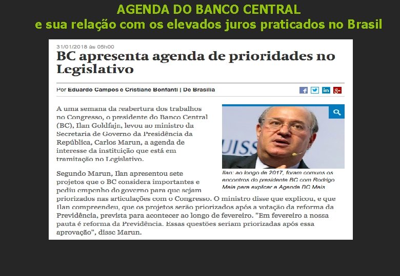 AGENDA DO BANCO CENTRAL e sua relação com os elevados juros praticados no Brasil