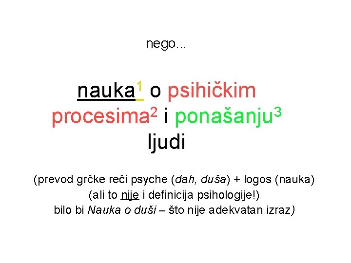 nego. . . 1 nauka o psihičkim 2 3 procesima i ponašanju ljudi (prevod