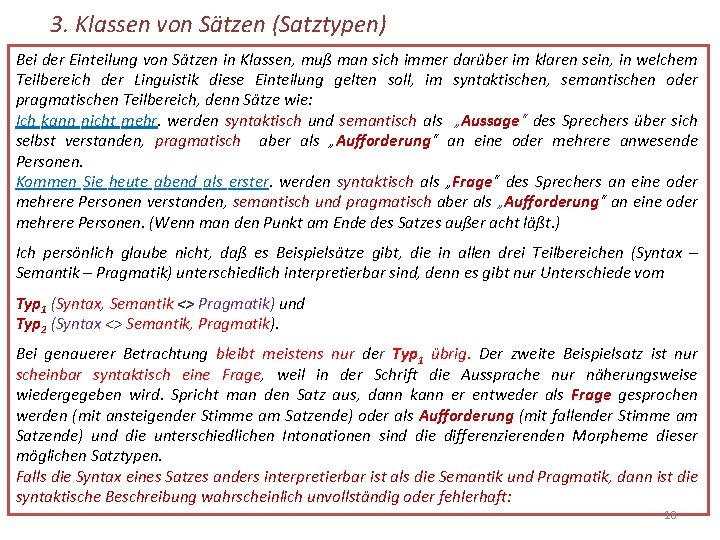 3. Klassen von Sätzen (Satztypen) Bei der Einteilung von Sätzen in Klassen, muß man