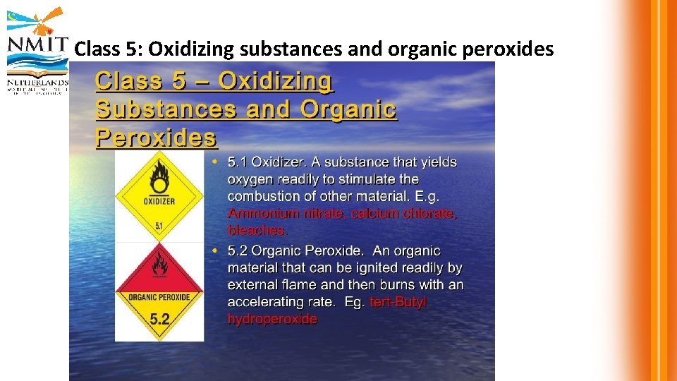 Class 5: Oxidizing substances and organic peroxides 