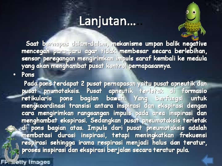 Lanjutan…. . Lanjutan… Saat bernapas dalam-dalam, mekanisme umpan balik negative mencegah paru-paru agar tidak Lanjutan…. . Lanjutan… Saat bernapas dalam-dalam, mekanisme umpan balik negative mencegah paru-paru agar tidak
