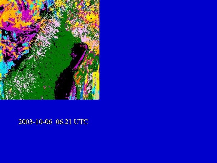 2003 -10 -06 06. 21 UTC 2003 -10 -06 06. 21 UTC